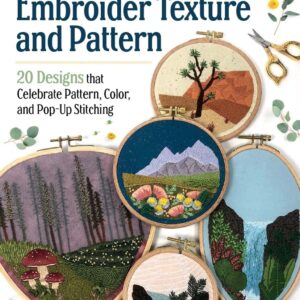How to Embroider Texture and Pattern - by Melissa Galbraith (Paperback)